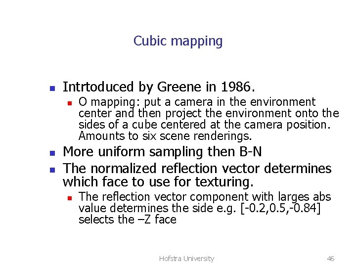 Cubic mapping n Intrtoduced by Greene in 1986. n n n O mapping: put