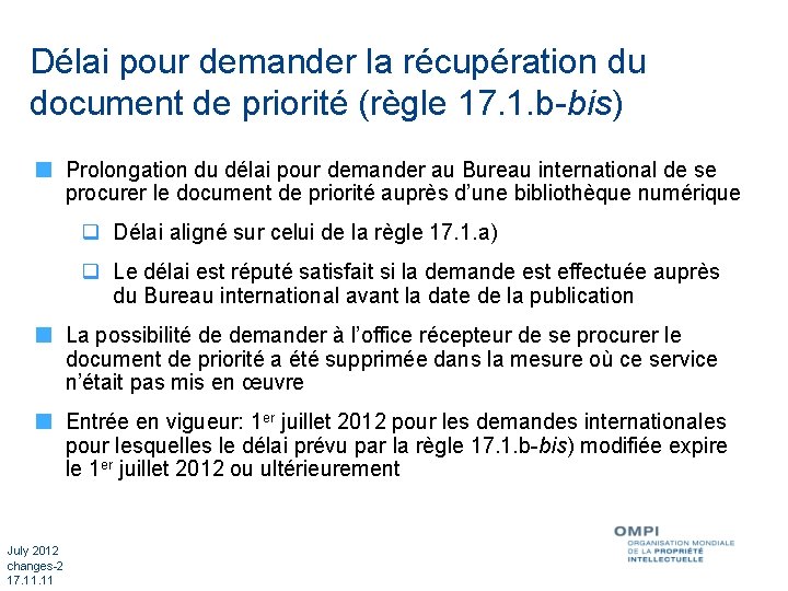 Délai pour demander la récupération du document de priorité (règle 17. 1. b-bis) Prolongation