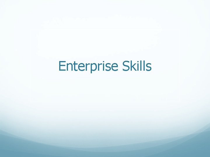 Enterprise Skills 