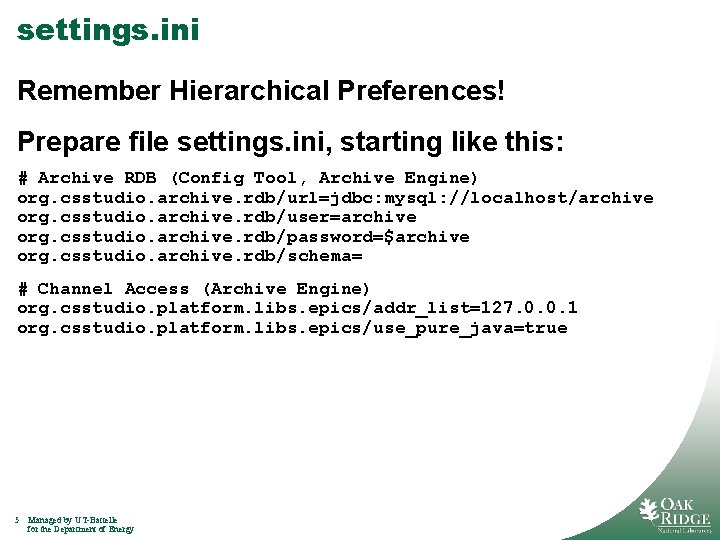 settings. ini Remember Hierarchical Preferences! Prepare file settings. ini, starting like this: # Archive