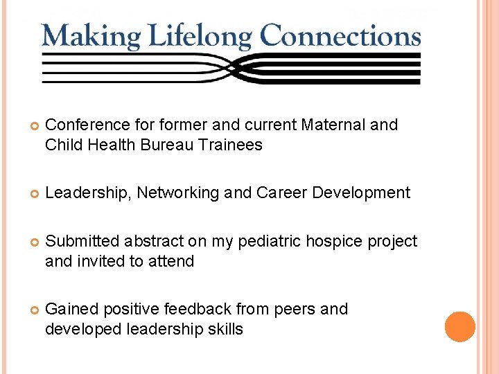 Conference former and current Maternal and Child Health Bureau Trainees Leadership, Networking and Conference former and current Maternal and Child Health Bureau Trainees Leadership, Networking and