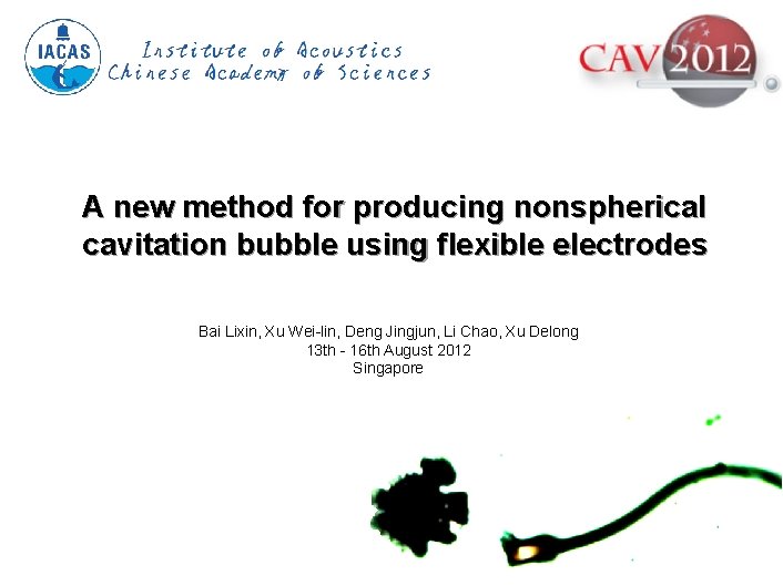 A new method for producing nonspherical cavitation bubble using flexible electrodes Bai Lixin, Xu