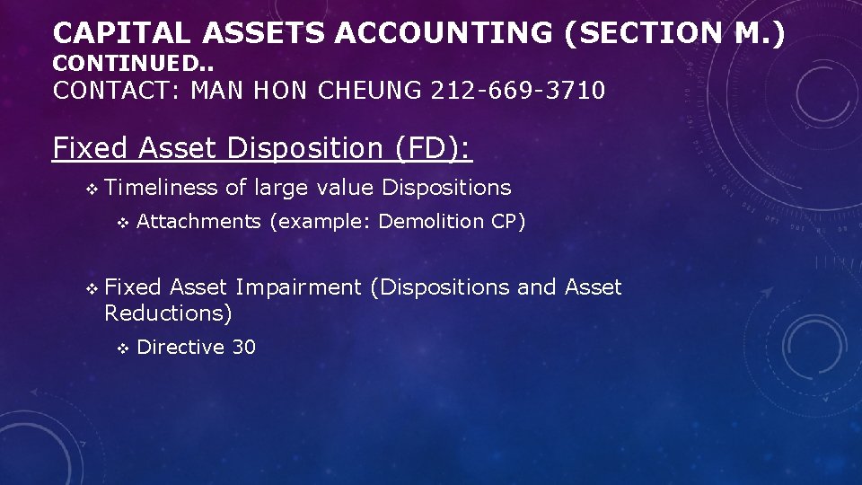 CAPITAL ASSETS ACCOUNTING (SECTION M. ) CONTINUED. . CONTACT: MAN HON CHEUNG 212 -669