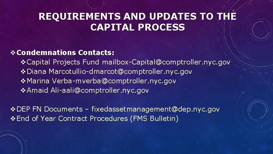 REQUIREMENTS AND UPDATES TO THE CAPITAL PROCESS v. Condemnations Contacts: v. Capital Projects Fund