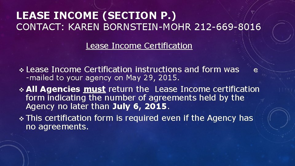 LEASE INCOME (SECTION P. ) CONTACT: KAREN BORNSTEIN-MOHR 212 -669 -8016 Lease Income Certification