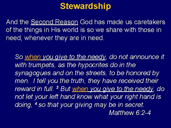 Stewardship And the Second Reason God has made us caretakers of the things in