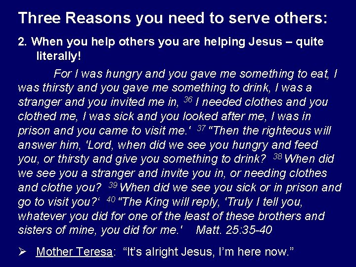 Three Reasons you need to serve others: 2. When you help others you are