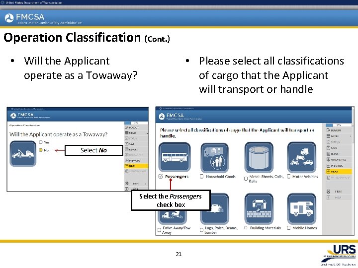 Operation Classification (Cont. ) • Please select all classifications of cargo that the Applicant