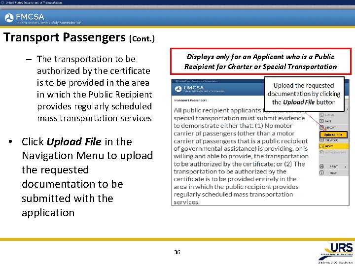 Transport Passengers (Cont. ) Displays only for an Applicant who is a Public Recipient