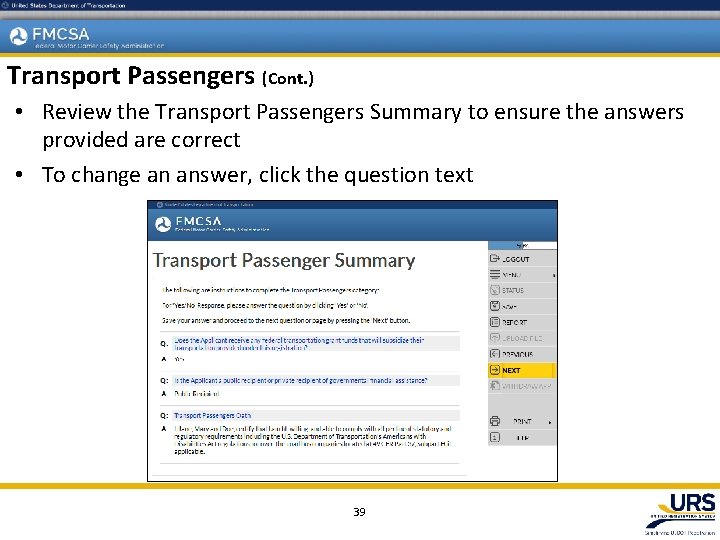 Transport Passengers (Cont. ) • Review the Transport Passengers Summary to ensure the answers