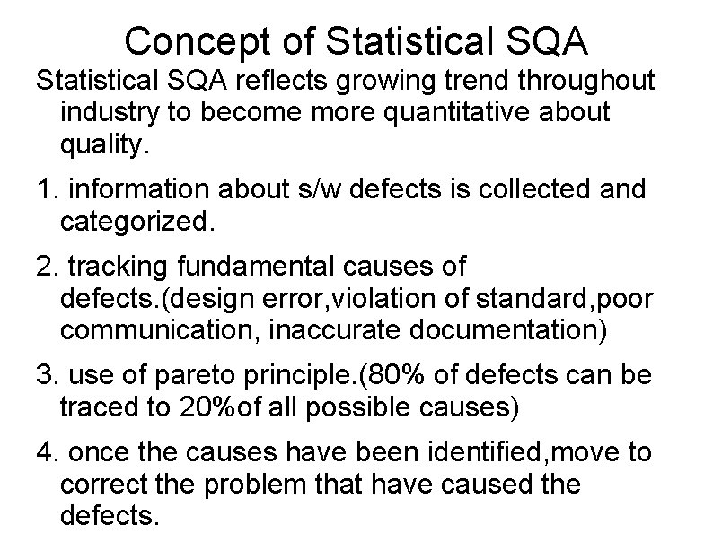 Concept of Statistical SQA reflects growing trend throughout industry to become more quantitative about
