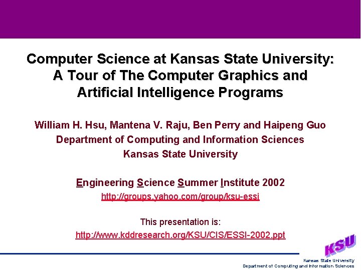 Computer Science at Kansas State University: A Tour of The Computer Graphics and Artificial