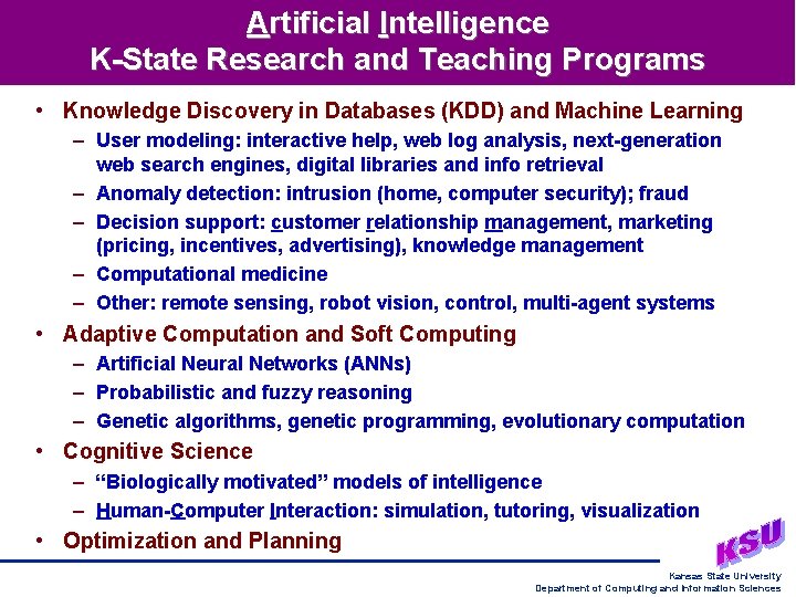 Artificial Intelligence K-State Research and Teaching Programs • Knowledge Discovery in Databases (KDD) and