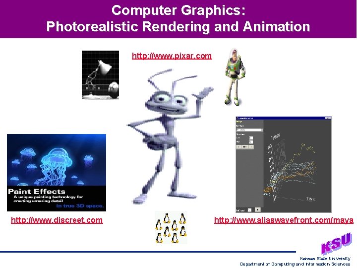 Computer Graphics: Photorealistic Rendering and Animation http: //www. pixar. com http: //www. discreet. com