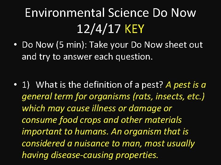 Environmental Science Do Now 12/4/17 KEY • Do Now (5 min): Take your Do