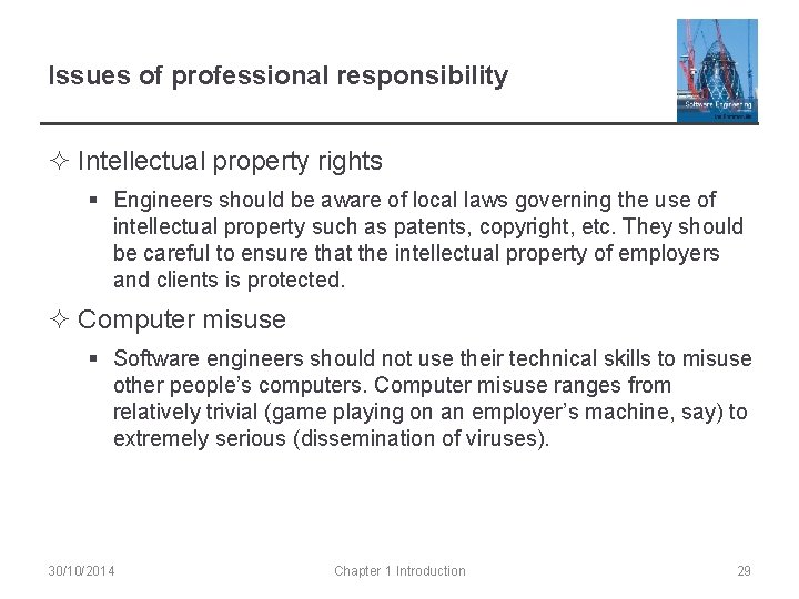 Issues of professional responsibility ² Intellectual property rights § Engineers should be aware of