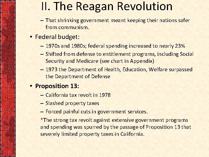 II. The Reagan Revolution – That shrinking government meant keeping their nations safer from