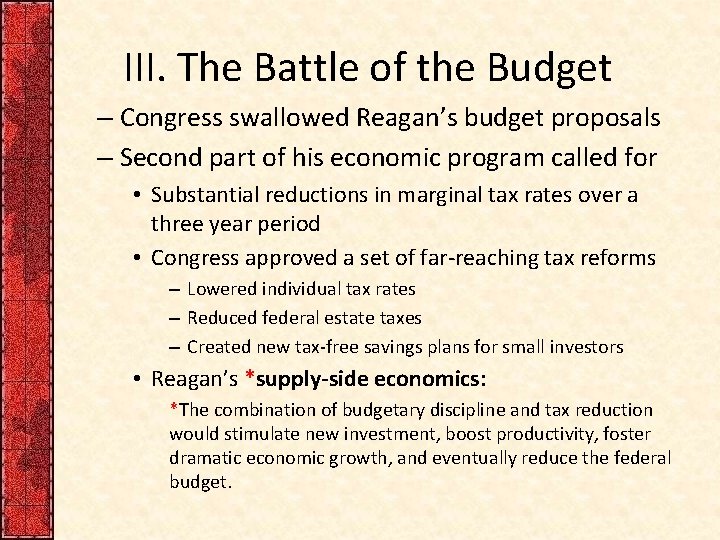 III. The Battle of the Budget – Congress swallowed Reagan’s budget proposals – Second