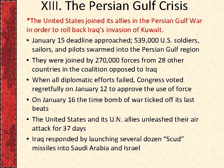 XIII. The Persian Gulf Crisis *The United States joined its allies in the Persian