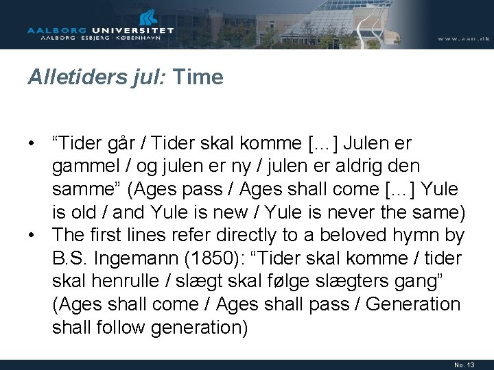 Alletiders jul: Time • “Tider går / Tider skal komme […] Julen er gammel