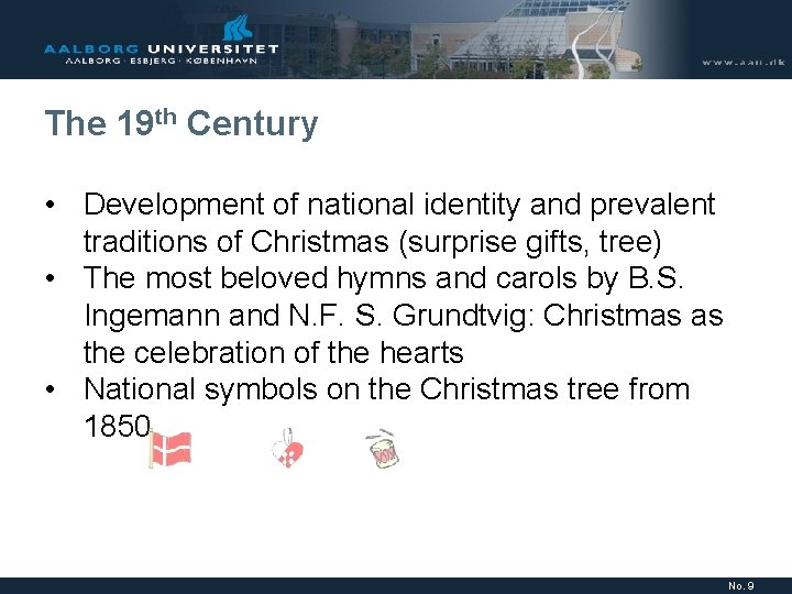 The 19 th Century • Development of national identity and prevalent traditions of Christmas The 19 th Century • Development of national identity and prevalent traditions of Christmas