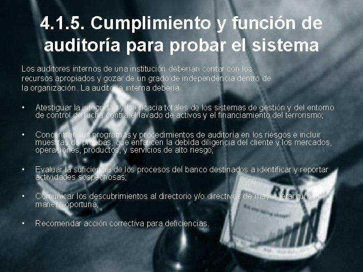 4. 1. 5. Cumplimiento y función de auditoría para probar el sistema Los auditores