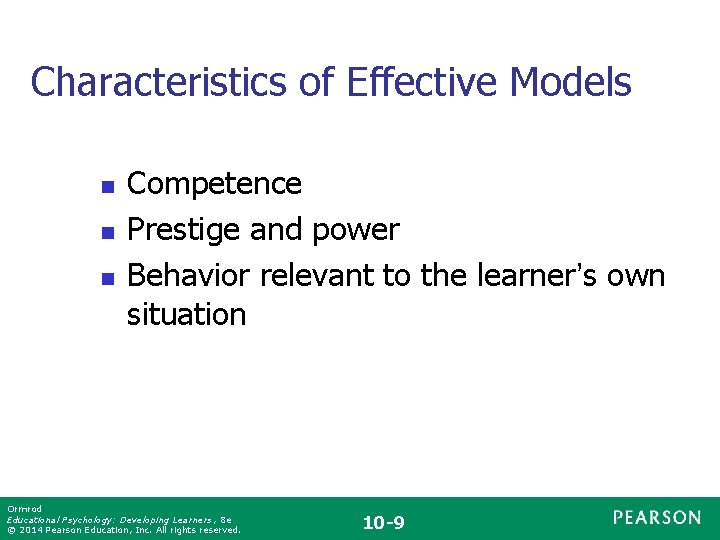 Characteristics of Effective Models n n n Competence Prestige and power Behavior relevant to