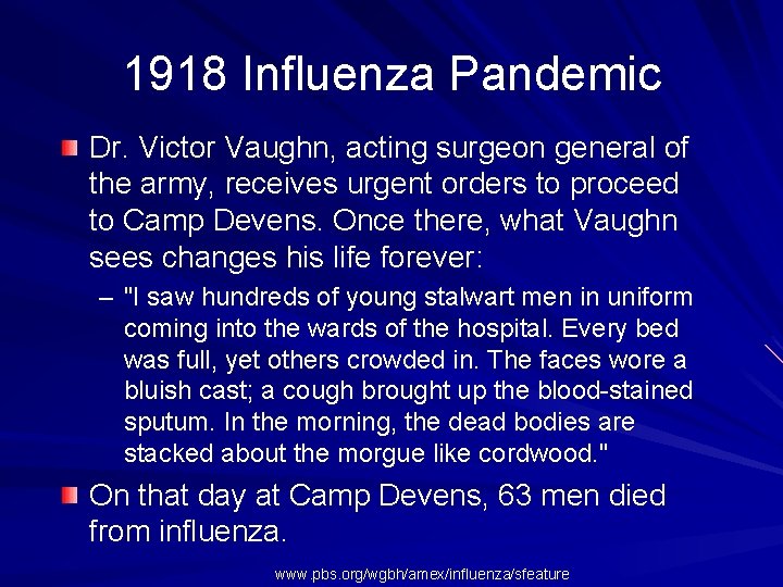 1918 Influenza Pandemic Dr. Victor Vaughn, acting surgeon general of the army, receives urgent