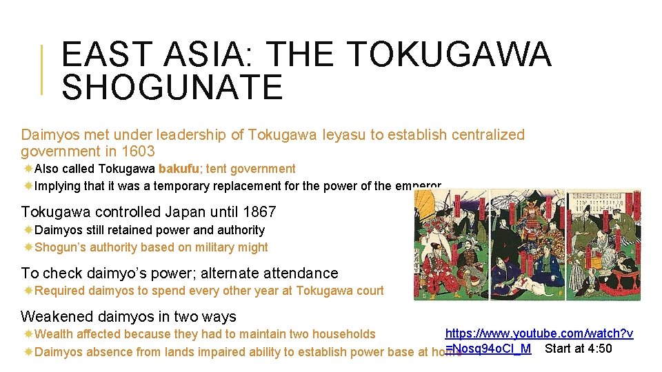 EAST ASIA: THE TOKUGAWA SHOGUNATE Daimyos met under leadership of Tokugawa Ieyasu to establish