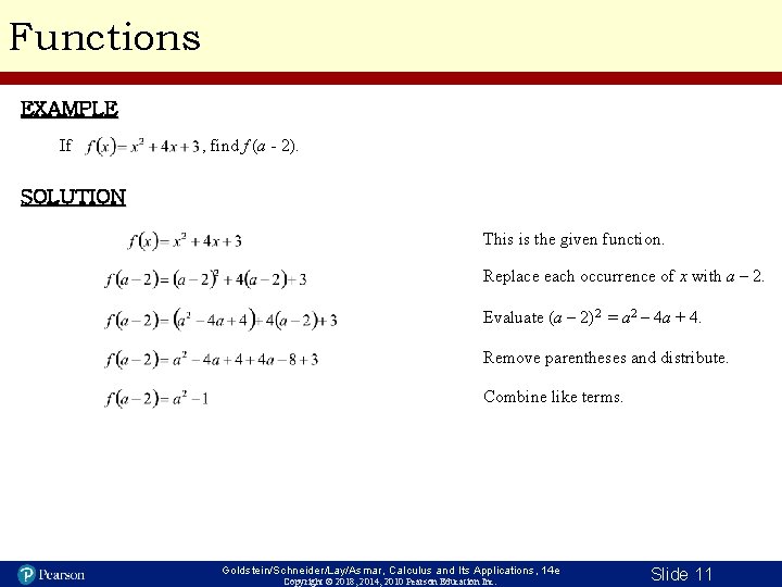 Functions EXAMPLE If , find f (a - 2). SOLUTION This is the given