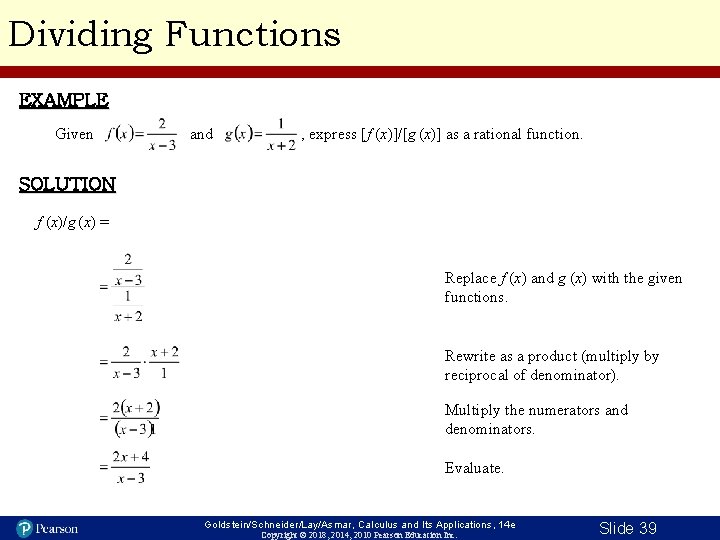 Dividing Functions EXAMPLE Given and , express [f (x)]/[g (x)] as a rational function.