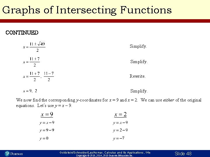 Graphs of Intersecting Functions CONTINUED Simplify. Rewrite. Simplify. We now find the corresponding y-coordinates