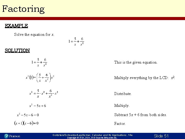 Factoring EXAMPLE Solve the equation for x. SOLUTION This is the given equation. Multiply