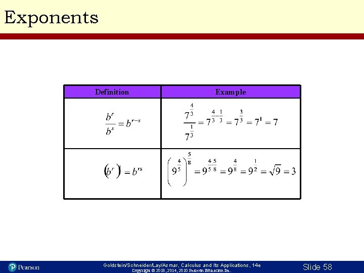 Exponents Definition Example Goldstein/Schneider/Lay/Asmar, Calculus and Its Applications, 14 e Copyright © 2018, 2014,