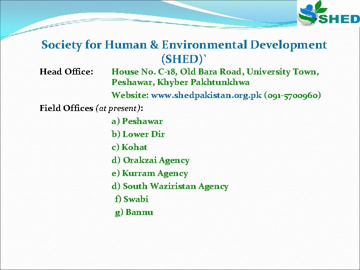 Society for Human & Environmental Development (SHED)` Head Office: House No. C-18, Old Bara