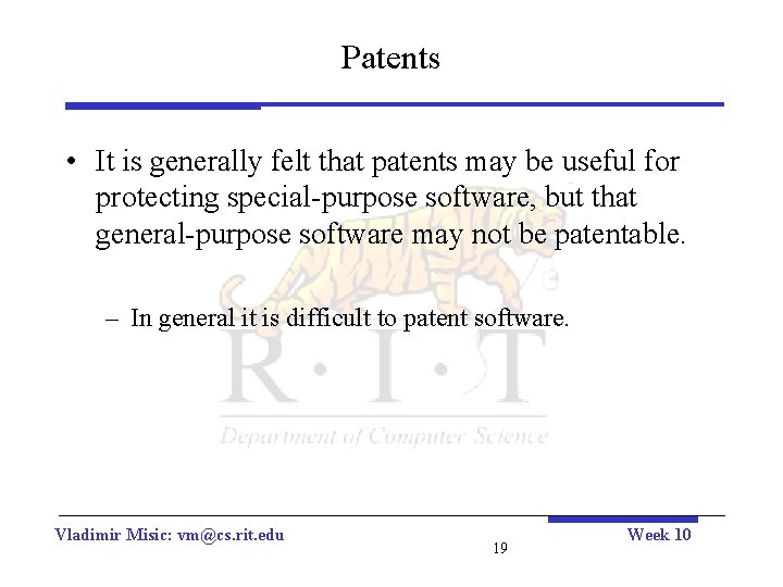 Patents • It is generally felt that patents may be useful for protecting special-purpose