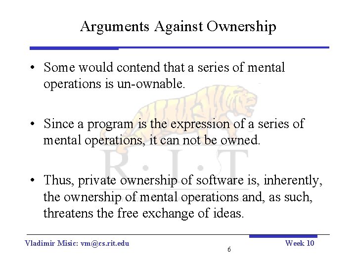 Arguments Against Ownership • Some would contend that a series of mental operations is