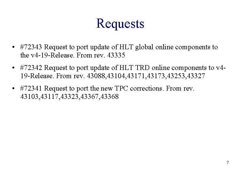 Requests • #72343 Request to port update of HLT global online components to the