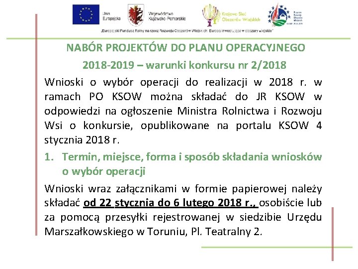 NABÓR PROJEKTÓW DO PLANU OPERACYJNEGO 2018 -2019 – warunki konkursu nr 2/2018 Wnioski o