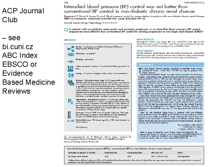 ACP Journal Club – see bi. cuni. cz ABC Index EBSCO or Evidence Based