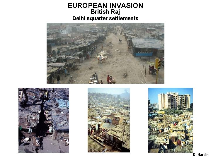 EUROPEAN INVASION British Raj Delhi squatter settlements D. Hardin 