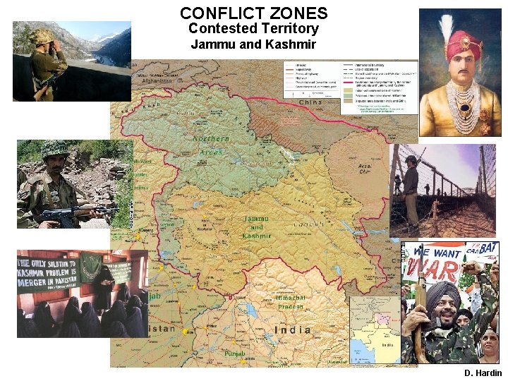 CONFLICT ZONES Contested Territory Jammu and Kashmir D. Hardin 