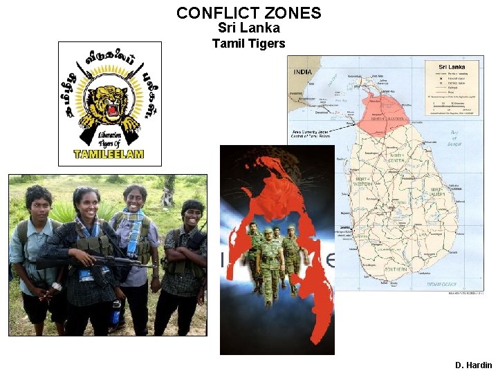 CONFLICT ZONES Sri Lanka Tamil Tigers D. Hardin 