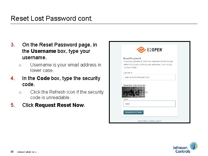 Reset Lost Password cont. 3. On the Reset Password page, in the Username box, Reset Lost Password cont. 3. On the Reset Password page, in the Username box,