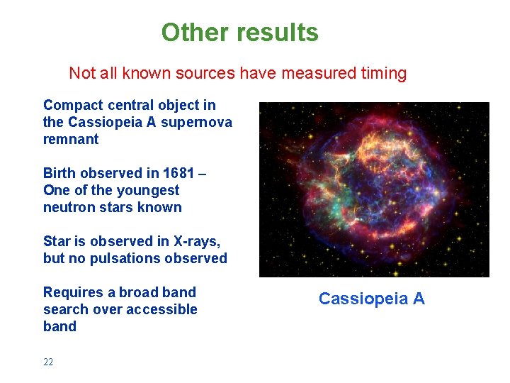 Other results Not all known sources have measured timing Compact central object in the
