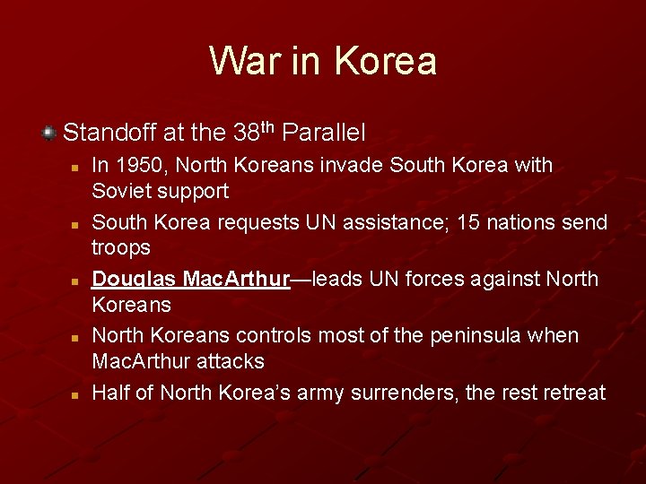 War in Korea Standoff at the 38 th Parallel n n n In 1950, War in Korea Standoff at the 38 th Parallel n n n In 1950,