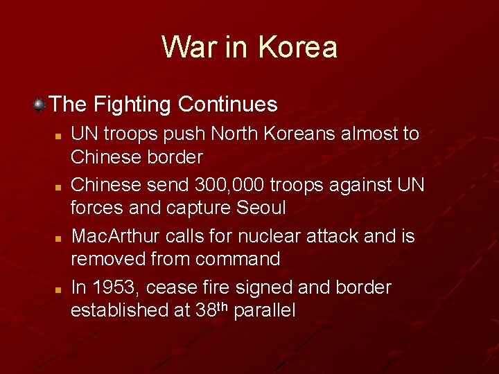 War in Korea The Fighting Continues n n UN troops push North Koreans almost War in Korea The Fighting Continues n n UN troops push North Koreans almost