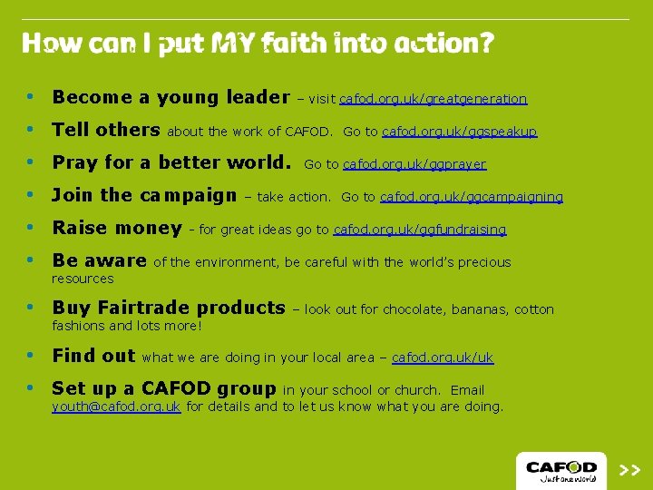  • • • Become a young leader Tell others about the work of