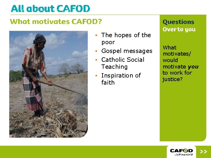  • The hopes of the poor • Gospel messages • Catholic Social Teaching