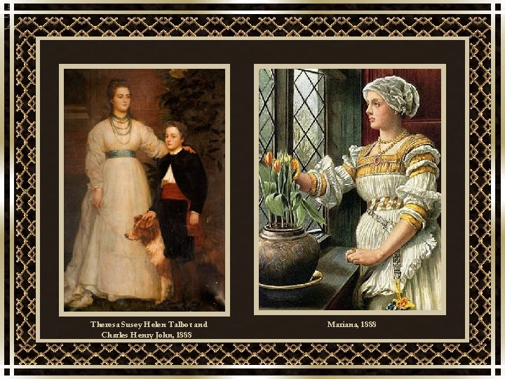 Theresa Susey Helen Talbot and Charles Henry John, 1888 Mariana, 1888 